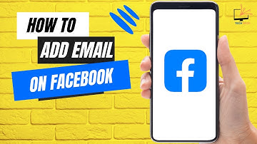How to Add Email in Facebook [FULL GUIDE]