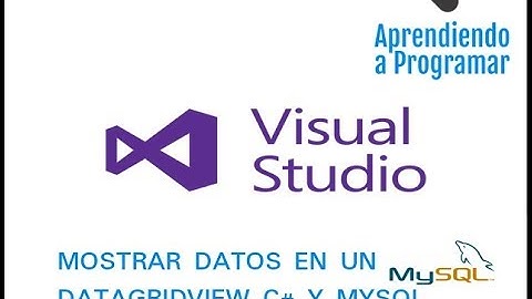 MOSTRAR DATOS EN UN DATAGRIDVIEW (ACTUALIZACIÓN) C# Y MYSQL