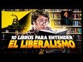 10 LIBROS para empezar a entender el LIBERALISMO 📚🗽