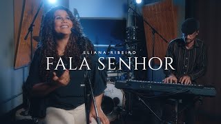 Fala Senhor | Eliana Ribeiro