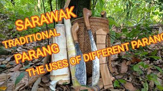 PARANG SARAWAK. KNOW THE USES OF DIFFERENT PARANG.
