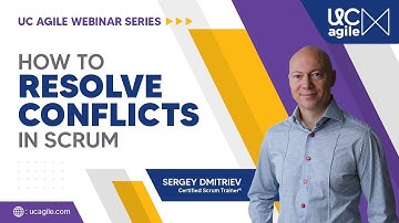 Use Product Backlog Refinement for Conflict Resolution | UC Agile Webinar Series | Sergey Dmitriev