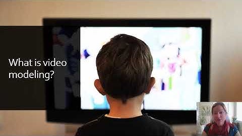 Video Modelling – A Presentation for Staff and Parents