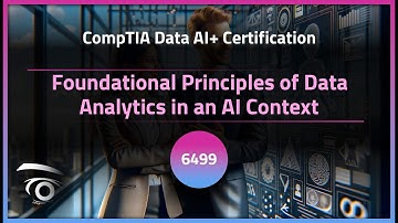 Foundational Principles of Data Analytics in an AI Context | Exclusive Lesson