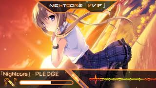 Nightcore - Pledge Asca
