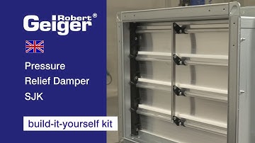 Pressure Relief Damper SJK – Instruction from the Robert Geiger Technische Bauteile GmbH