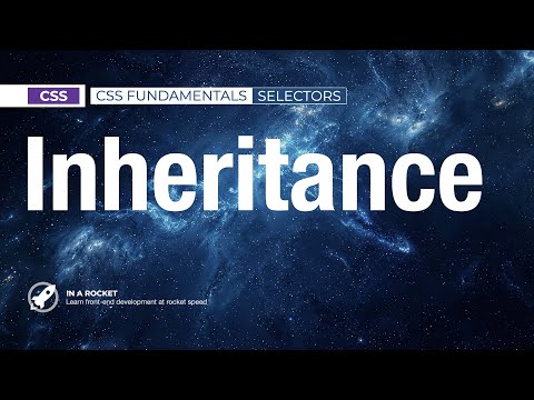 14 - CSS Inheritance and the `inherit`, `initial` & `unset` Keywords | CSS Fundamentals