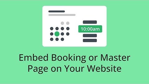 How to Embed Booking or Master Page on Your Website