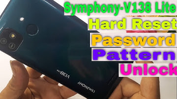Symphony V138 lite Hard reset  Symphony V138 Lite  Android 11 Pattern Lock Remove