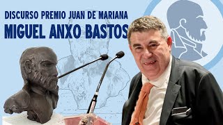 Miguel Anxo Bastos - Discurso de recepcion del Premio Juan de Mariana 2023