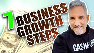 7 business GROWTH steps - Grant Cardone