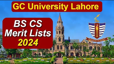 GCU Lahore BS Computer Science Merit Lists 2024 | GCUL Spring Admissions 2024 #gculahore #gcul