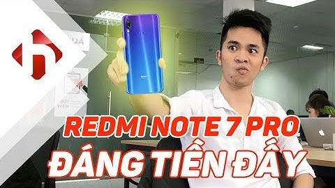 Đánh giá redmi note 7 pro tinhte