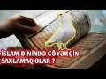 Evdə Heyvan Saxlamaq, Xüsusilə GÖYƏRÇİN Saxlamaq - İSLAMDA GÖYƏRÇİN SAXLAMAQ