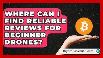 Where Can I Find Reliable Reviews for Beginner Drones? | RC Toy Central