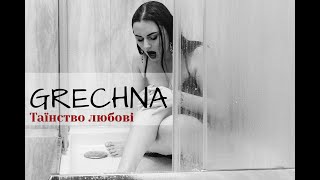 GRECHNA - Таїнство любові [Official Video]