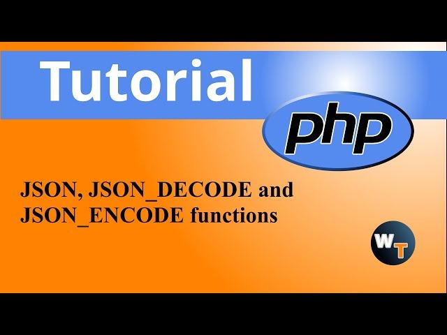 Php Tutorials: Json, Json_Decode And Json_Encode Functions - Youtube