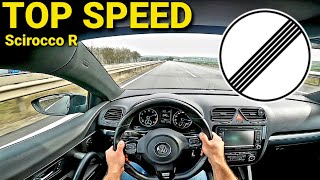 VW SCIROCCO R TOP SPEED, 100-250KM/H on GERMAN AUTOBAHN / POV drive