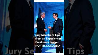 What Really Happens During Jury Selection in North Carolina Courts