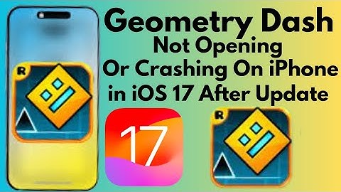 How To Fix Geometry Dash Not Opening On iPhone After iOS 17 update (2023)
