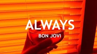 Bon Jovi - Always (Legendado PT/BR)