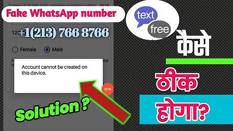 Fake WhatsApp number | Text free app Account cannot be created on this device
