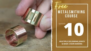 Episode 10: Soldering Multiple Joints & Basic Bracelet Making - (free) Online Metalsmithing Class