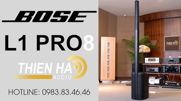 Loa Biểu Diễn Di Động Bose L1 PRO8 - Mẫu PA Sân Khấu Mạnh Mẽ - Hiệu Năng Cao - Dễ Sử Dụng