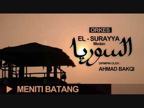 El Surayya Medan - Meniti Batang