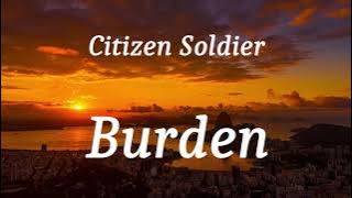 Download lagu Citizen Soldier - Burden (lyrics)