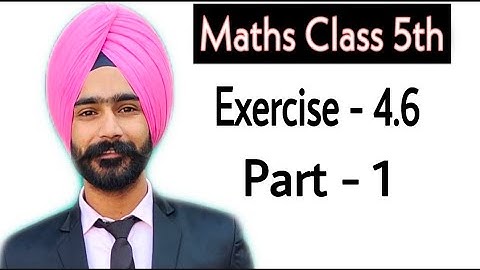 Maths 5th || Exercise 4.6 || Part -1 || PSEB ||