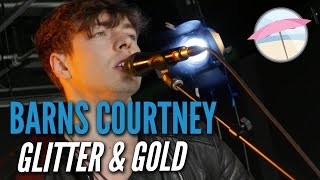 Barns Courtney - Glitter & Gold (Live at the Edge) chords