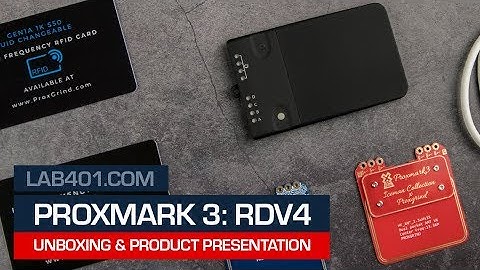 proxmark3 rdv4   unboxing  by LAB401