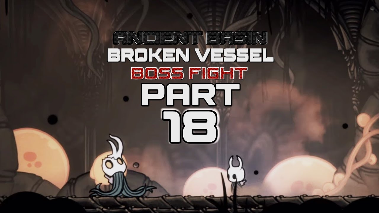 HOLLOW KNIGHT - Void Heart Edition Playthrough Part 18 Ancient Basin ...