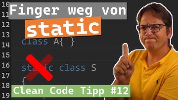 Finger weg von static in C#, Java & Co [Mit Beispiel] Clean Code Tipp #12