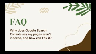 Why does Google Search Console say my pages aren't indexed, and how can I fix it
