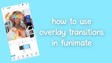 how to use overlay transitions in funimate l editinghxlp