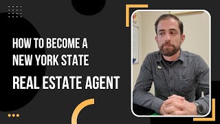 How to Become a New York State Real Estate Agent! How to Become a New York State Real Estate Agent!