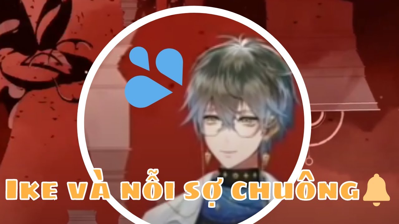 【Ike Eveland Vietsub】Ike và câu chuyện về nỗi sợ chiếc chuông #sliceofike
