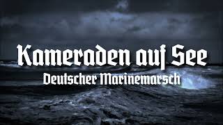 Kameraden auf See • Deutscher Marinemarsch [Instrumental] by MARSCHLIEDERKANAL 6,926 views 1 year ago 2 minutes, 38 seconds