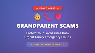 Grandparent Scams Explained: Protect Elderly from Family Emergency Frauds