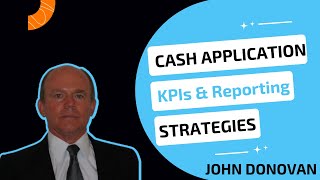 Reporting Cash Application KPIs | Best Practices & Strategies | Tutorial screenshot 5