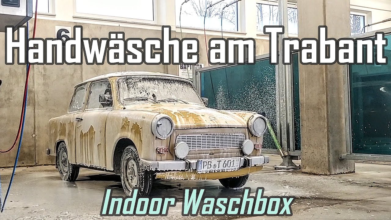 Trabant letzte Wäsche vor dem Winterschlaf || Indoor Waschbox || Autopflege im Winter