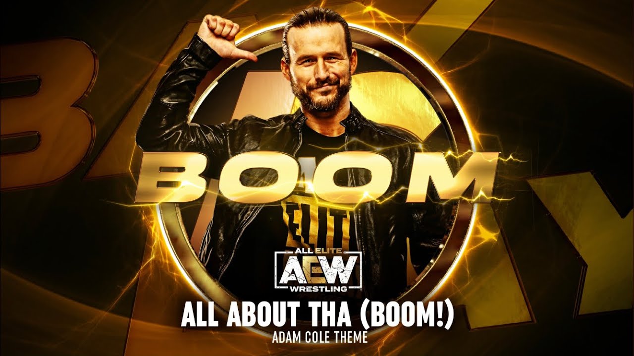 All About tha BOOM   Adam Cole AEW Theme