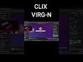 Clix virgn shorts  clixfortnite clixshorts clix