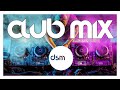 Dj mix 2023  mashups  remixes of popular songs 2023  dj club music remix mix 2023  best of dsm