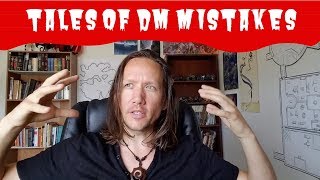 Mistakes I've Made as a Dungeon Master