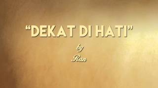 Video thumbnail of "RAN - Dekat di Hati (Lirik + Chord)"