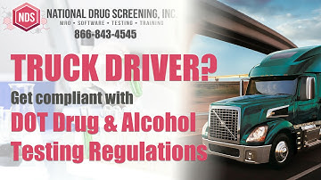 DOT Drug & Alcohol Testing Compliance For Truck & Bus Drivers