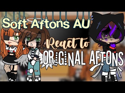 Soft Aftons AU react to original aftons |(credits in the description)| fnaf |Gacha Club| Picka_Clara